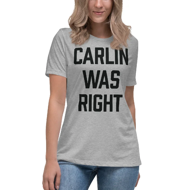 Carlin Was Right Ladies Athletic Grey Tee Modern Contemporary Chic