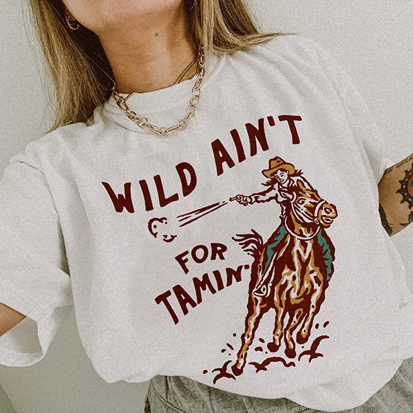 Wild Ain't For Tamin' Lightweight Western Tee Zippered Front Buttoned Front Snap Front Wild Ain't For Tamin' Lightweight Western Tee Zippered Front Buttoned Front Snap Front
